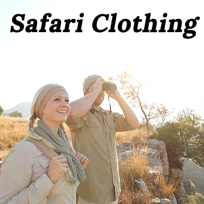What To Pack For Safari 2023 - Safari Clothing From The Safari Store